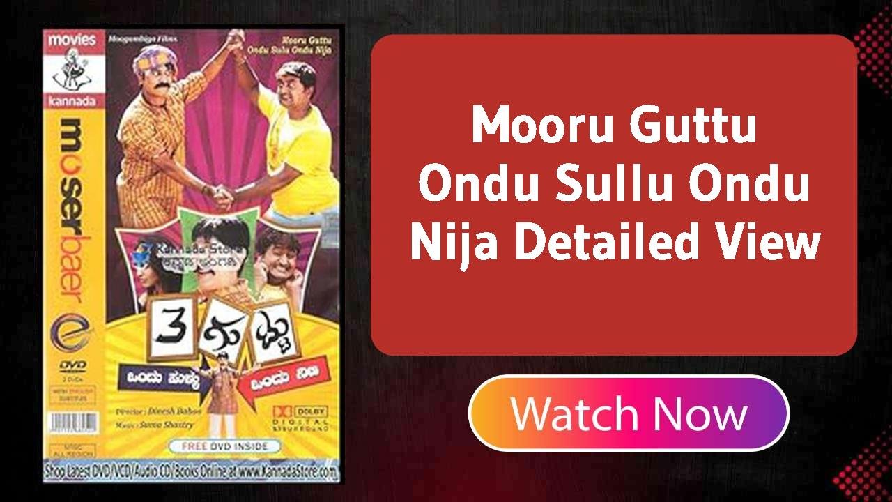 Mooru Guttu Ondu Sullu Ondu Nija